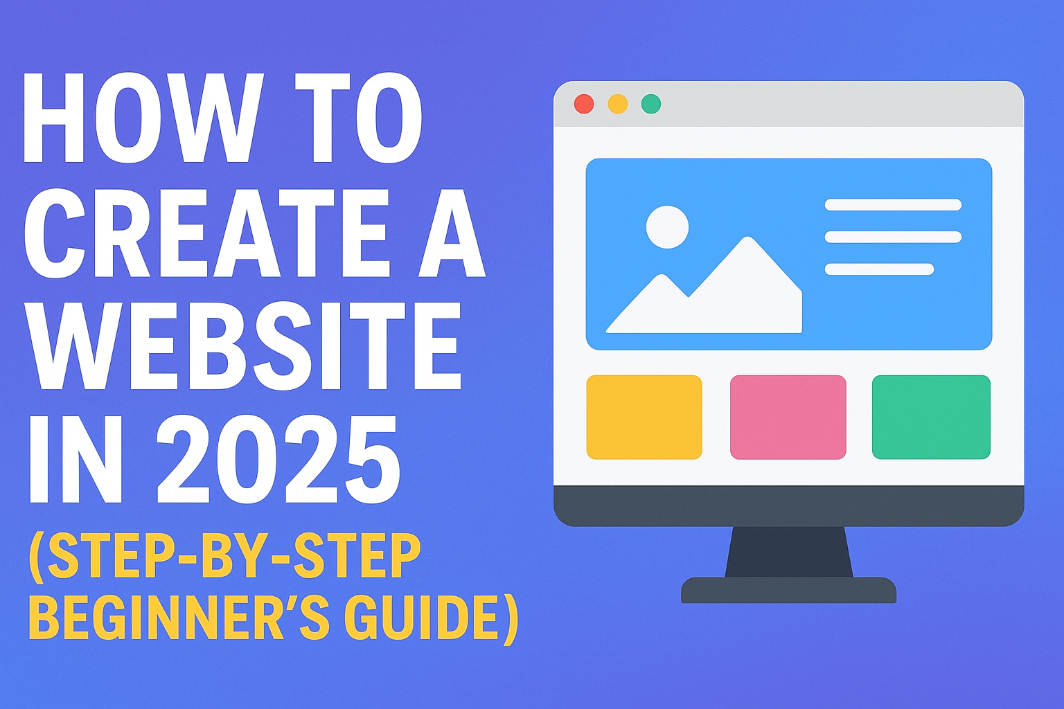 How to Create a Website in 2025 - Step by Step Beginner’s Guide Thumbnail