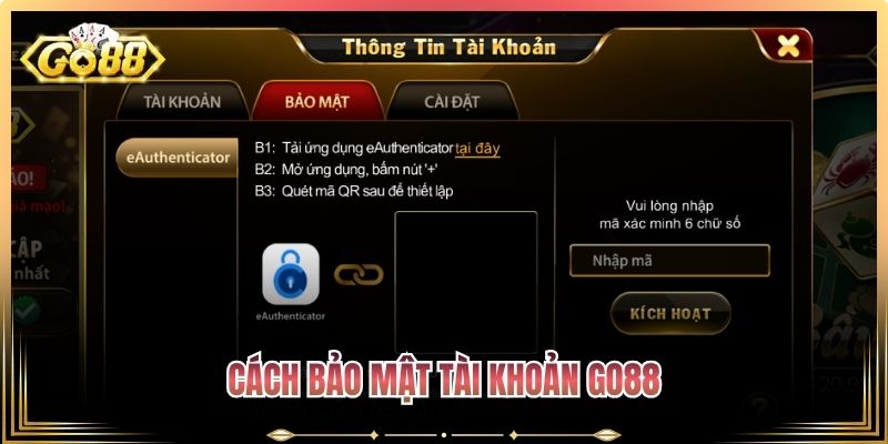 Cách bảo mật tài khoản Go88