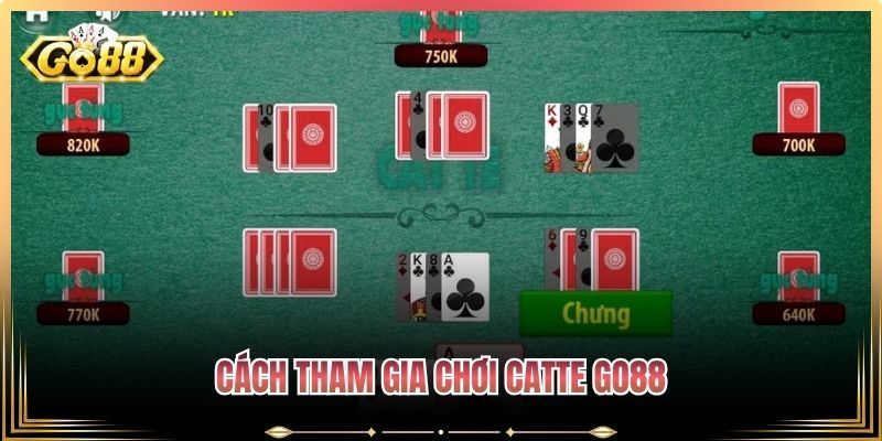 Catte Go88 – Hướng Dẫn Chơi & Mẹo Chiến Thắng Hiệu Quả 3 Cách tham gia chơi Catte Go88