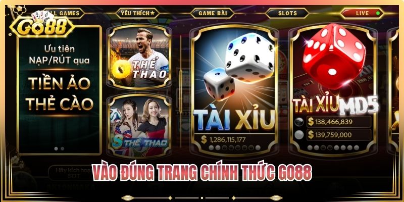 Vào đúng trang chính thức Go88
