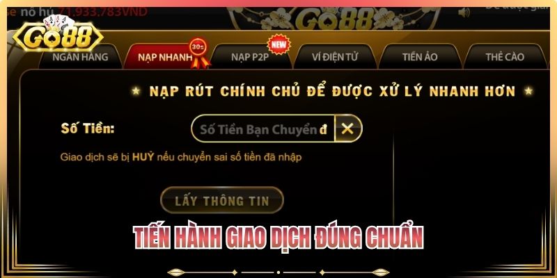 Tiến hành giao dịch đúng chuẩn