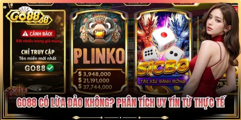 Go88 Có Lừa Đảo Không