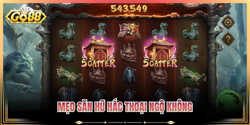 Mẹo săn hũ Hắc Thoại Ngộ Không