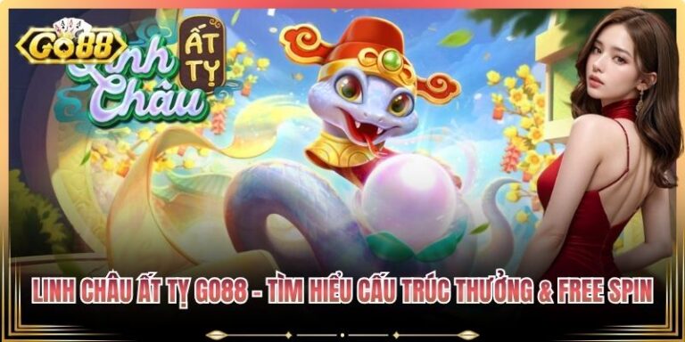 Linh Châu Ất Tỵ Go88