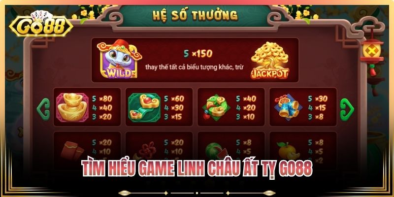 Tìm hiểu game Linh Châu Ất Tỵ Go88
