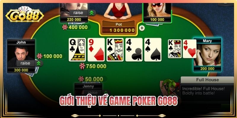 Giới thiệu về game Poker Go88