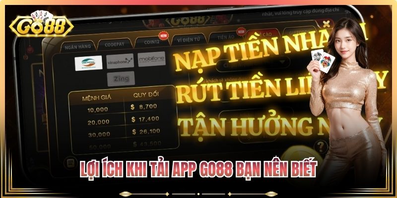 Lợi ích khi tải app Go88 bạn nên biết